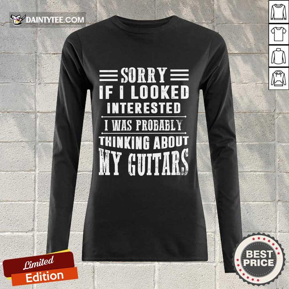 If I Looked My Guitars Long-sleeved If I Looked My Guitars Long-sleeved
