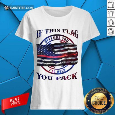 If This Flag I'll Help You Pack Ladies Tee