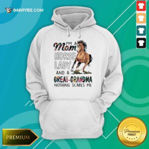I'm A Mom Horse Lady Great Grandma Hoodie