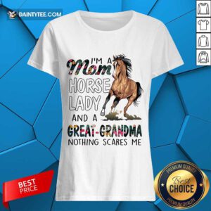 I'm A Mom Horse Lady Great Grandma Ladies Tee