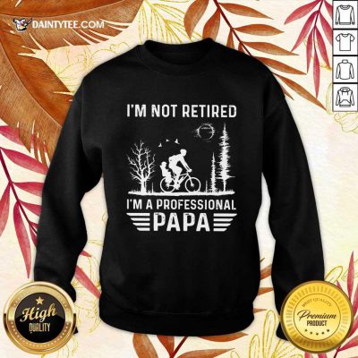 I'm A Professional Papa Sweater