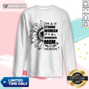 I'm A Strong Woman Wonderful Mom Heaven Long-sleeved