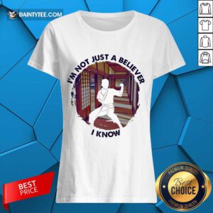 I'm Not Just A Believer Karate Ladies Tee
