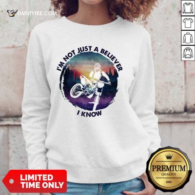 I'm Not Just A Believer Motocross Sweater