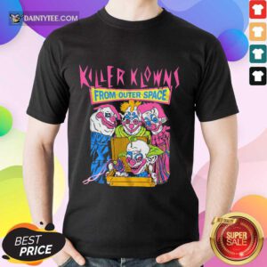 Killer Klowns From Outer Space Shirt