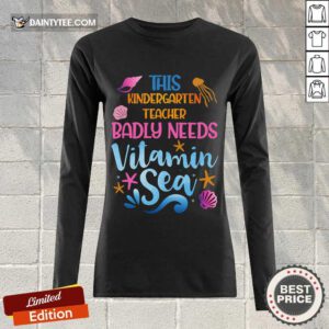 Kindergarten Teacher Badly Needs Vitamin Sea Long-sleeved