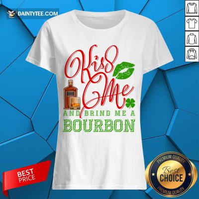Kiss Me And Bring Me A Bourbon Ladies Tee