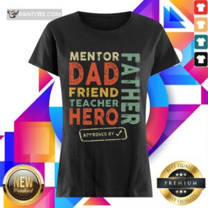 Mentor Dad Friend Teacher Hero Father Ladies Tee