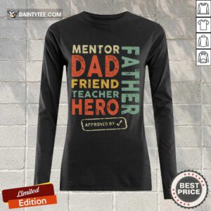 Mentor Dad Friend Teacher Hero Father Long-sleeved