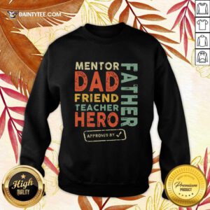 Mentor Dad Friend Teacher Hero Father Sweater