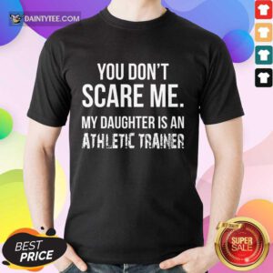 My Daughter Is An Athletic Trainer Shirt