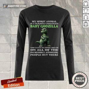 My Spirit Animal Baby Godzilla Long-sleeved