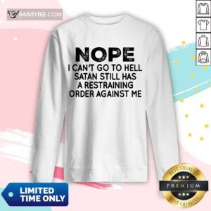 Nope I Can't Go To Hell Long-sleeved