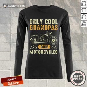 Only Cool Grandpas Ride Motorcycles Long-sleeved