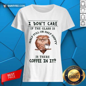 Owl Is There Coffee In It Ladies Tee