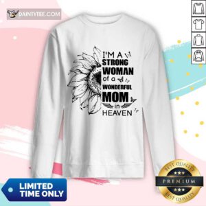 Strong Woman Wonderful Mom Heaven Long-sleeved