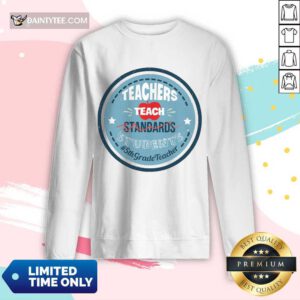 Teacher Teach Standards Students 5th Grade Long-sleeved