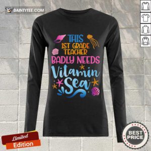 This 1st Grade Teacher Badly Needs Vitamin Sea Long-sleeved