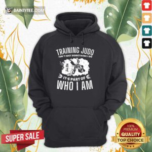 Training Judo Who I Am Hoodie