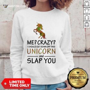 Unicorn And Slap You Sweater