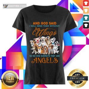 Wings Dog And God Said Angels Ladies Tee