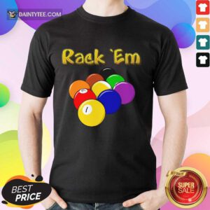 Billiards Rack Em Shirt