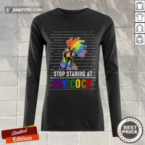 Chicken Stop Staring At My Cock LGBT Long-sleeved