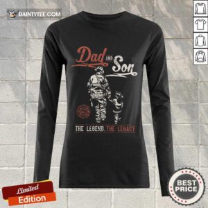 Dad And Son The Legend The Legacy Long-sleeved