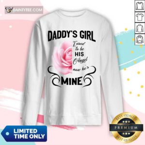 Daddy's Girl I Used To Be His Angel Now He's Mine Rose Long-sleeved