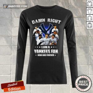 Damn Right I'm A Yankees Fan Long-sleeved
