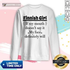 Finnish Girl If My Mouth Long-sleeved