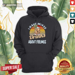 I Have Mixed Drinks Bartender Hoodie