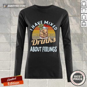 I Have Mixed Drinks Bartender Long-sleeved