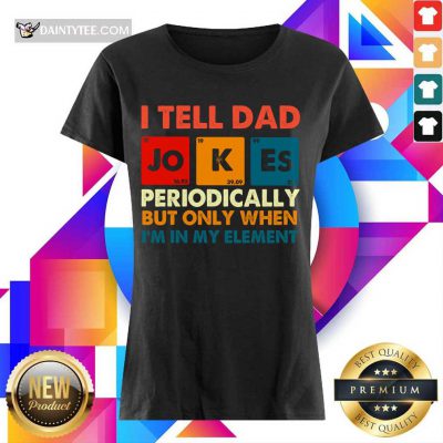 I Tell Dad Jokes Periodically Vintage Ladies Tee