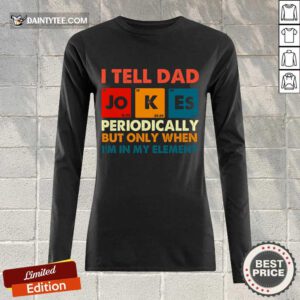 I Tell Dad Jokes Periodically Vintage Long-sleeved