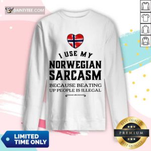 I Use My Norwegian Sarcasm Long-sleeved