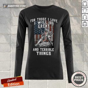 I Will Do Great And Terrible Long-sleeved