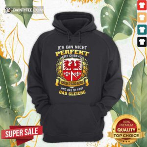 Ich Bin Nicht Perfekt Adliswil Das Gleiche Hoodie