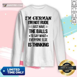 I'm German I'm Not Rude Long-sleeved