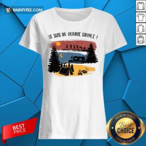 Je Suis Un Homme Simple Camping Ladies Tee