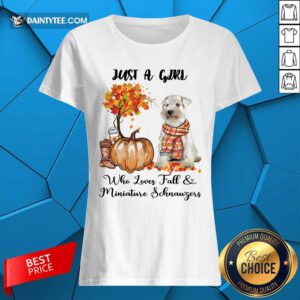 Just A Girl Who Loves Fall And Miniature Schnauzer Ladies Tee