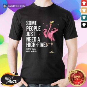 Just Need A High Five Flamingo Shirt