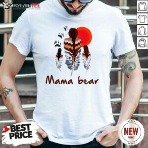 Mama Bear Native American Shirt