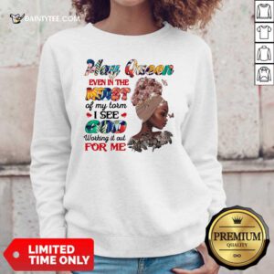 May Queen Even In The Midst I See God For Me Sweater