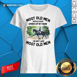Most Old Men Dressage Ladies Tee
