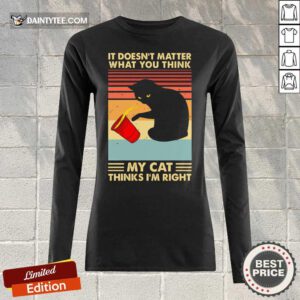 My Cat Thinks I'm Right Vintage Long-sleeved
