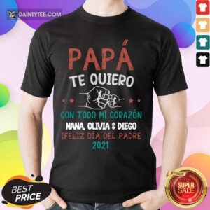 Pa Pá Te Quiero 2021 Shirt