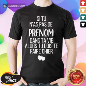 Si Tu N'as Pas De Aurelie Shirt