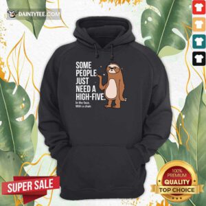 Sloth Just Need A High Five Hoodie