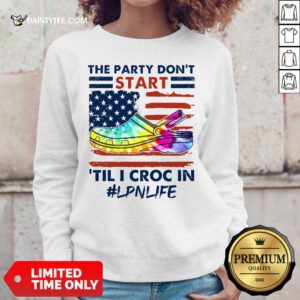The Party Don't Start Til Croc In LNP Life Sweater